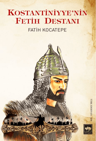 Kostantiniyye'nin Fetih Destanı