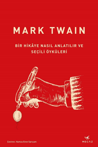 Bir Hikaye Nasıl Anlatılır ve Seçili Öyküleri