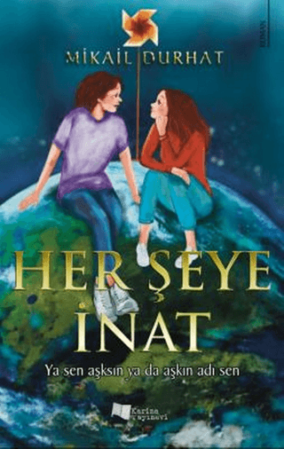 Her Şeye İnat