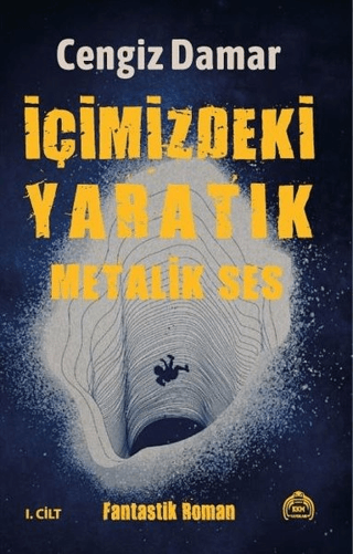 Metalik Ses - İçimizdeki Yaratık 1. Cilt