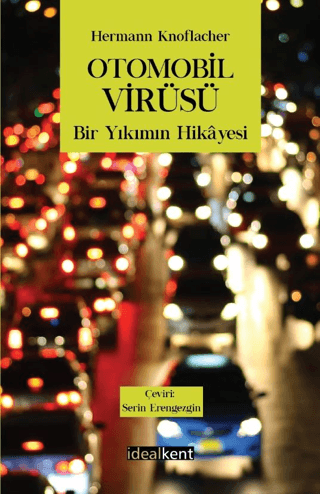 Otomobil Virüsü Bir Yıkımın Hikayesi