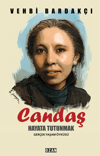 Candaş - Hayata Tutunmak