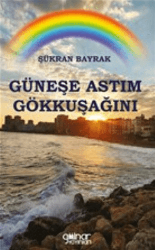 Güneşe Astım Gökkuşağını