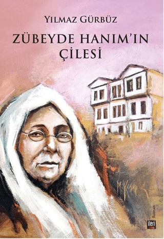 Zübeyde Hanım'ın Çilesi