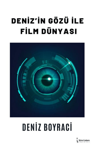 Deniz’in Gözü İle Film Dünya-sı