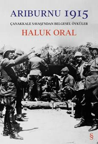Arıburnu 1915 - Çanakkale Savaşı’ndan