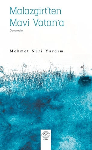 Malazgirt’ten Mavi Vatan’a