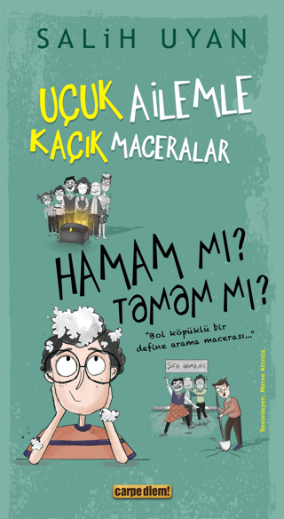 Uçuk Ailemle Kaçık Maceralar: Hamam mı? Tamam mı?