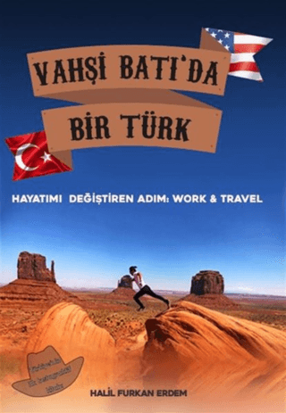 Vahşi Batı'da Bir Türk Hayatımı Değiştiren Adım