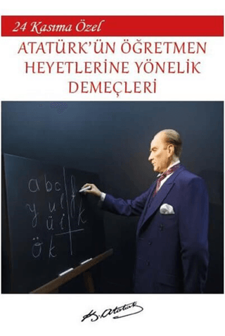Atatürk'ün Öğretmen Heyetlerine Yönelik Demeçleri