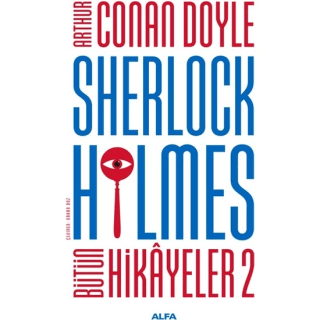 Sherlock Holmes - Bütün Hikayeler 2