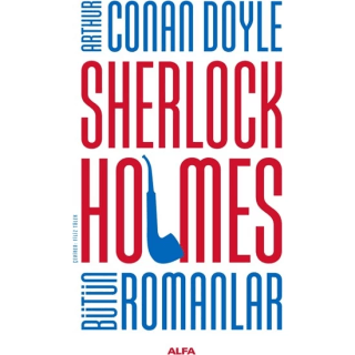 Sherlock Holmes Bütün Romanlar