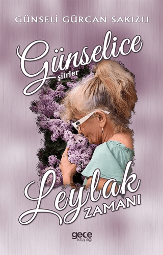 Leylak Zamanı - Günselice Şiirler