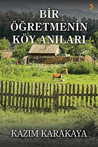 Bir Öğretmenin Köy Anıları
