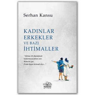 Kadınlar Erkekler ve Bazı İhtimaller