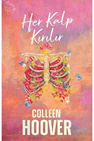 Her Kalp Kırılır