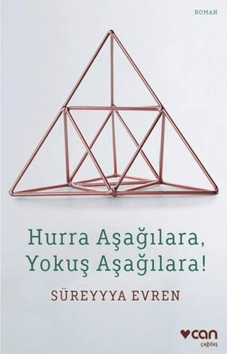 Hurra Aşağılara, Yokuş Aşağılara!