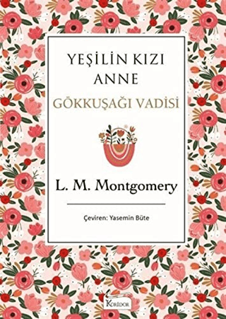 Yeşilin Kızı Anne 7 - Gökkuşağı Vadisi