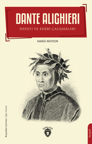 Dante Alighieri - Hayatı ve Edebi Çalışmaları