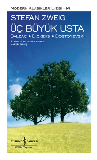 Üç Büyük Usta: Balzac - Dıckens - Dostoyevski