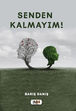 Senden Kalmayım!