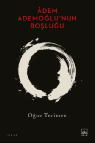 Âdem Ademoğlu’nun Boşluğu