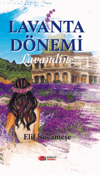 Lavanta Dönemi