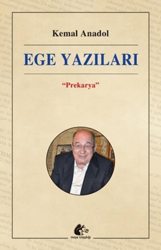 Ege Yazıları "Prekarya"