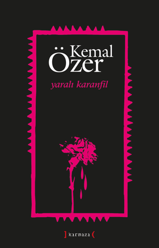 Yaralı Karanfil