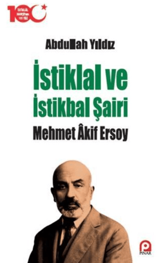 İstiklal ve İstikbal Şairi Mehmet Akif Ersoy