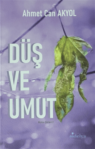 Düş ve Umut - Bütün Şiirleri 2