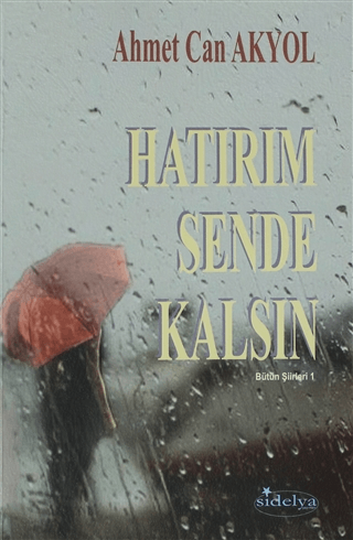 Hatırım Sende Kalsın - Bütün Şiirleri 1