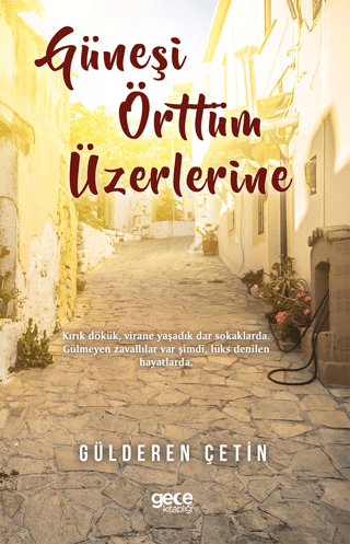 Güneşi Örttüm Üzerlerine
