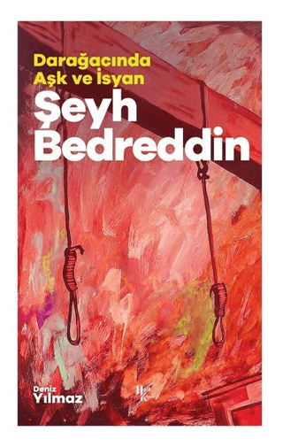 Şeyh Bedreddin - Darağacında Aşk ve İsyan