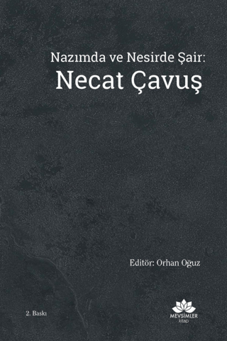 Nazımda ve Nesirde Şair: Necat Çavuş