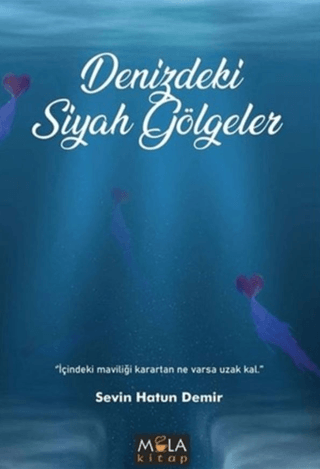 Denizdeki Siyah Gölgeler