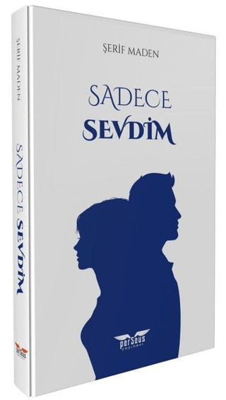 Sadece Sevdim