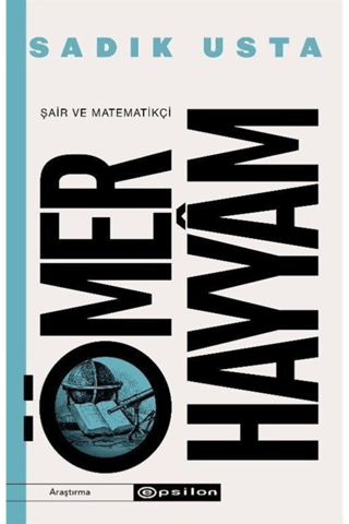 Şair ve Matematikçi Ömer Hayyam