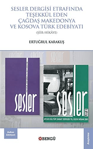 Sesler Dergisi Etrafında Teşekkül Eden Çağdaş Makedonya ve Kosova Türk Edebiyatı