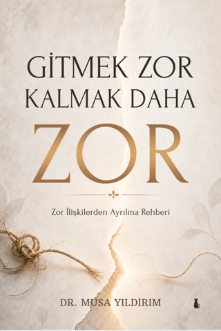 Gitmek Zor Kalmak Daha Zor