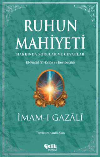 Ruhun Mahiyeti Hakkında Sorular ve Cevaplar