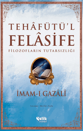 Filozofların Tutarsızlığı: Tehâfütü'l Felâsife