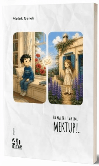 Bana Ne Lazım, Mektup!..
