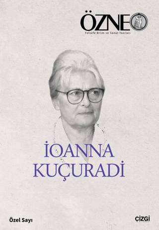 Özne İoanna Kuçuradi Özel Sayı
