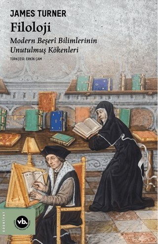 Filoloji: Modern Beşeri Bilimlerin Unutulmuş Kökenleri