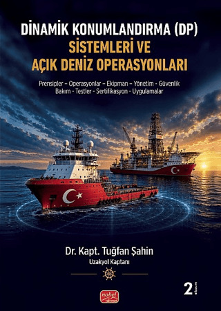 Dinamik Konumlandırma (DP) Sistemleri ve Açık Deniz Operasyonları
