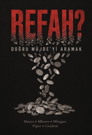 Refah? Doğru Müjde'yi Aramak