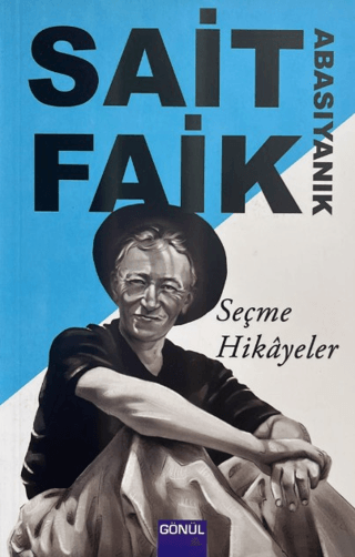 Sait Faik Abasıyanık - Seçme Hikâyeler