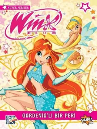Winx Club Süper Periler 1: Gardenia'lı Bir Peri