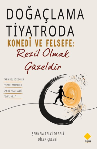 Doğaçlama Tiyatroda Komedi ve Felsefe: Rezil Olmak Güzeldir
